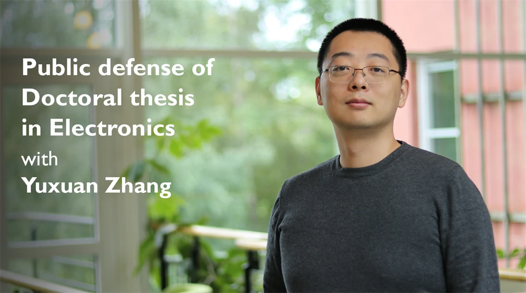 Public defence of doctoral thesis in Electronics with Yuxuan Zhang