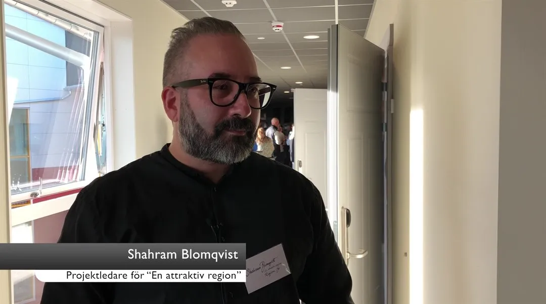 Shahram Blomqvist deltar i intervju om projektet en attraktiv region