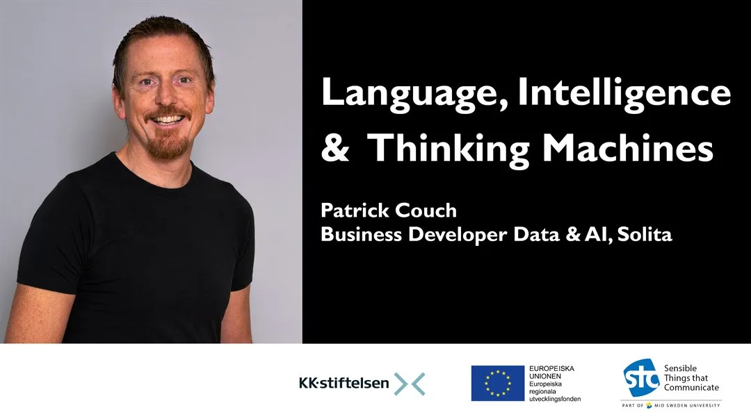 Language, Intelligence & Thinking Machines Patrick Couch Business Developer Data & AI, Solita