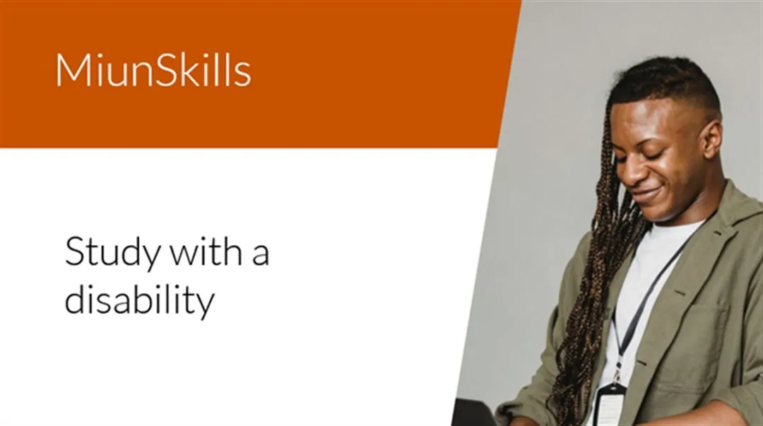 Text MiunSkills Study with a disability and image of a man with a laptop