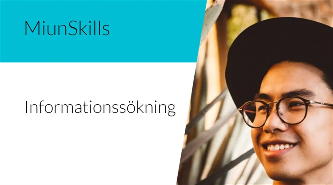 Text MiunSkills Informationsökning och bild på en man med hatt och glasögon