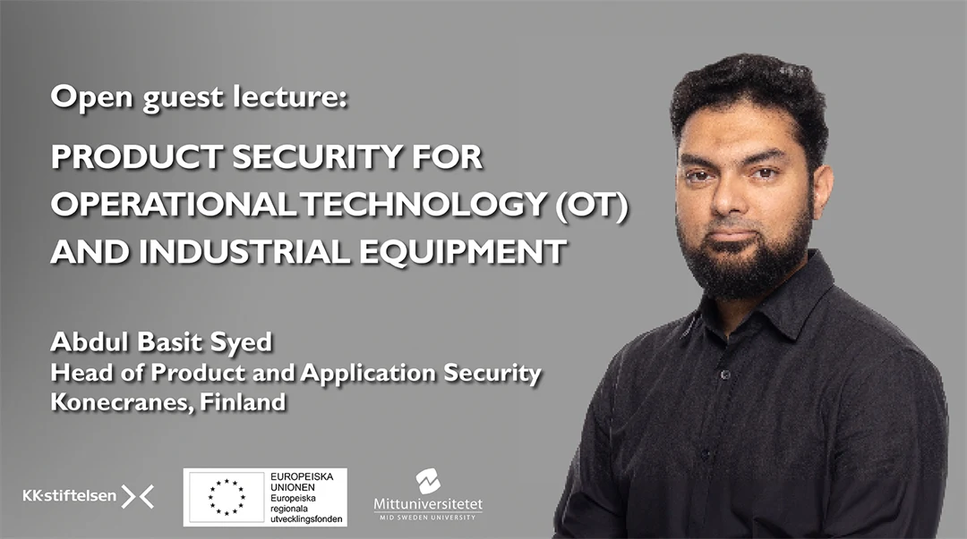 Open guest lecture:  product security for  operation technology (ot) and industrial equipment   Abdul-Basit Syed  Konecranes - CISSP | IEC