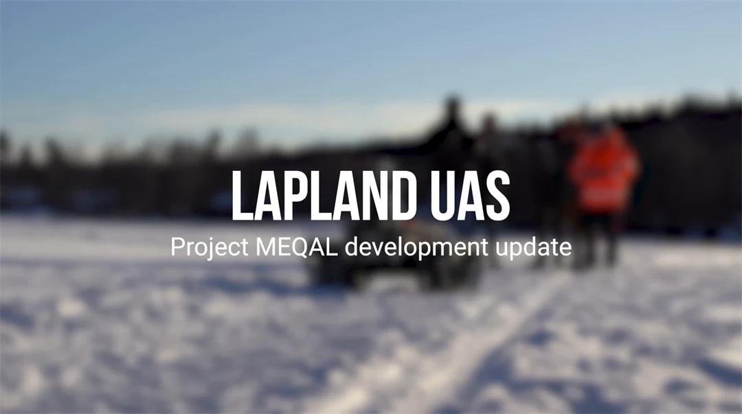 En text där det står "LAPLAND UAS Project MEQAL development update" ligger över en bild på ett snöigt landskap.