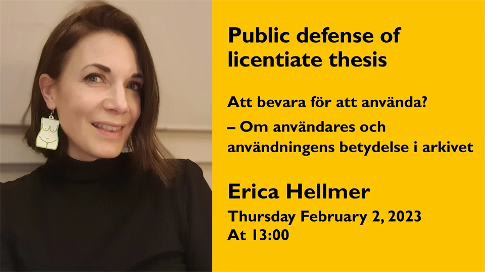 Public defense of licentiate thesis Erica Hellmer
