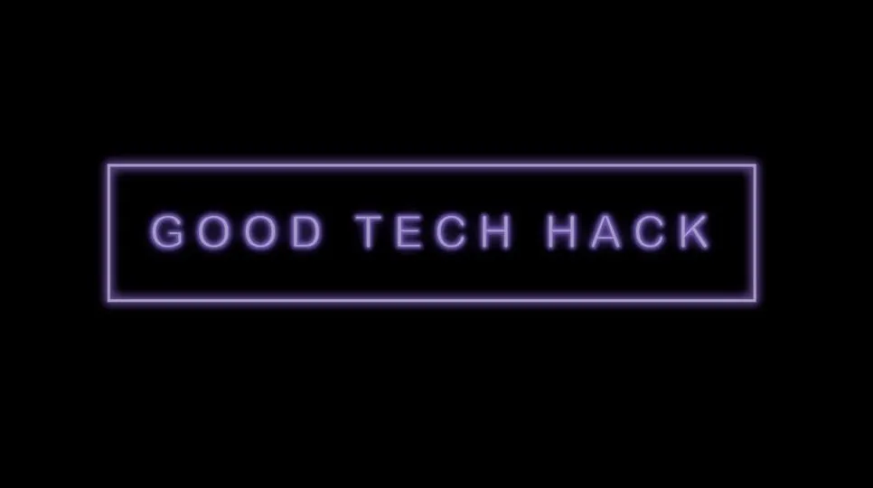 Good Tech Hack
