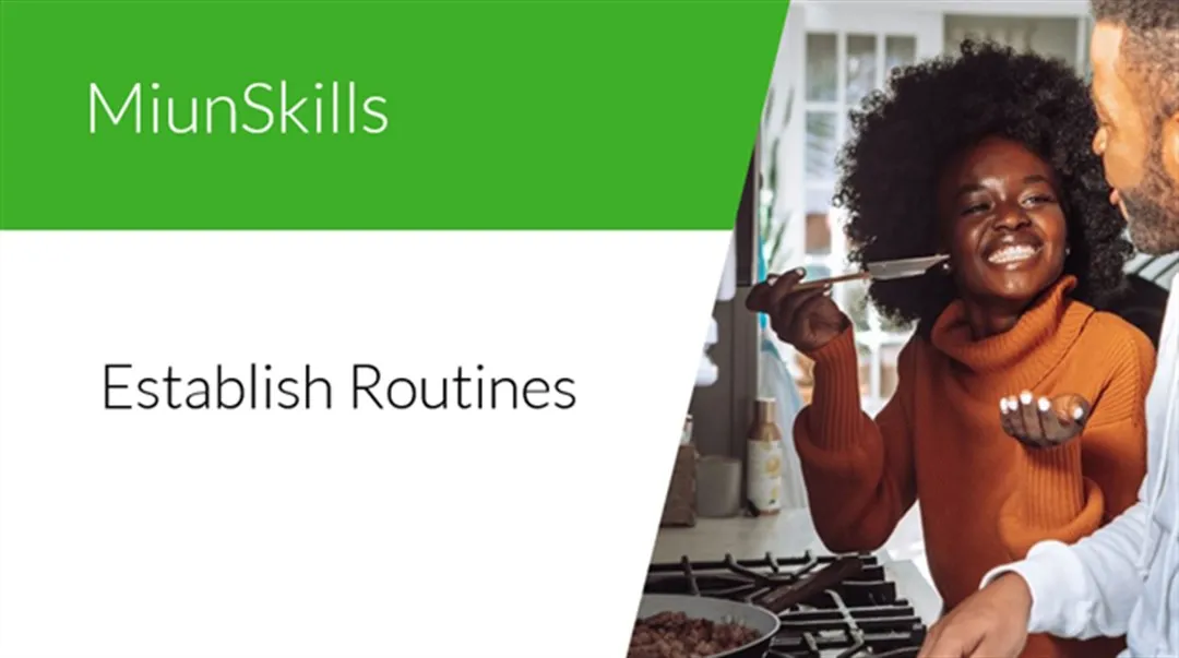 Text MiunSkills Establish routines and image of two people cooking